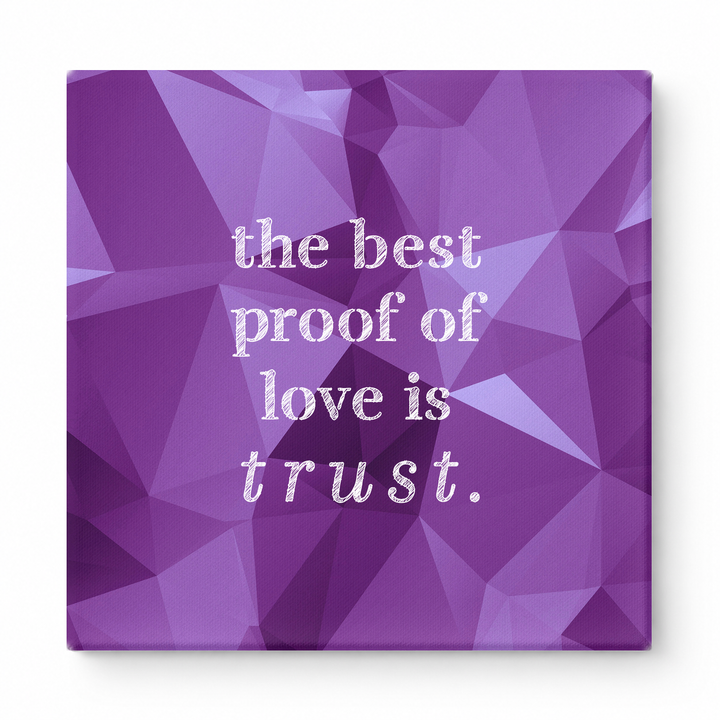 The Best Proof of Love Is Trust — Aged Linen Texture