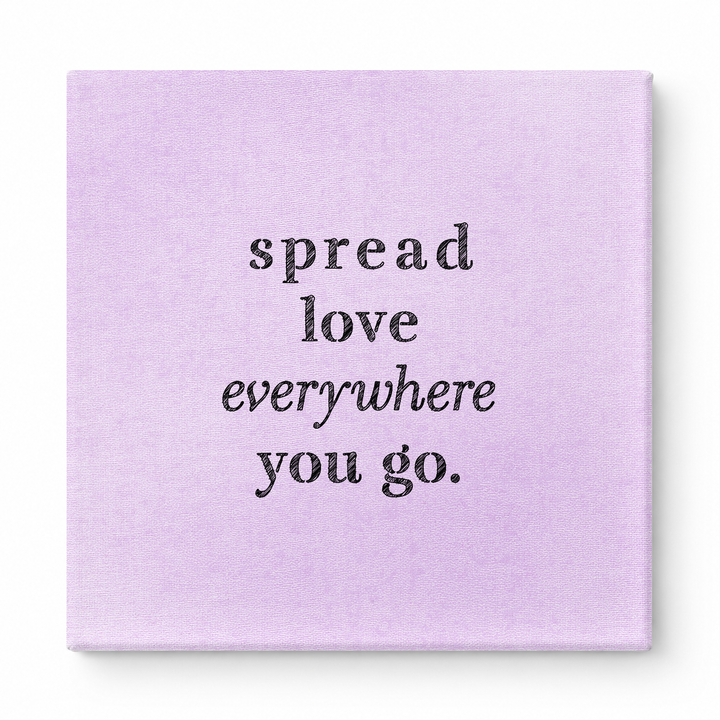 Spread Love Everywhere You Go — Vintage Letterpress