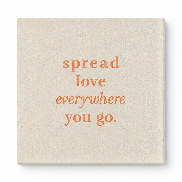 Spread Love Everywhere You Go — Vintage Letterpress
