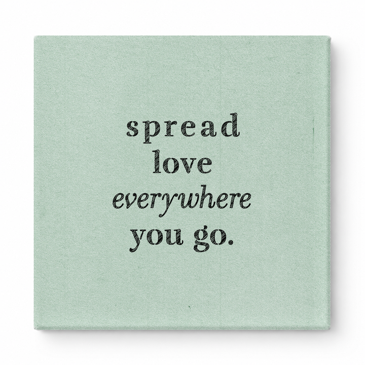 Spread Love Everywhere You Go — Vintage Letterpress
