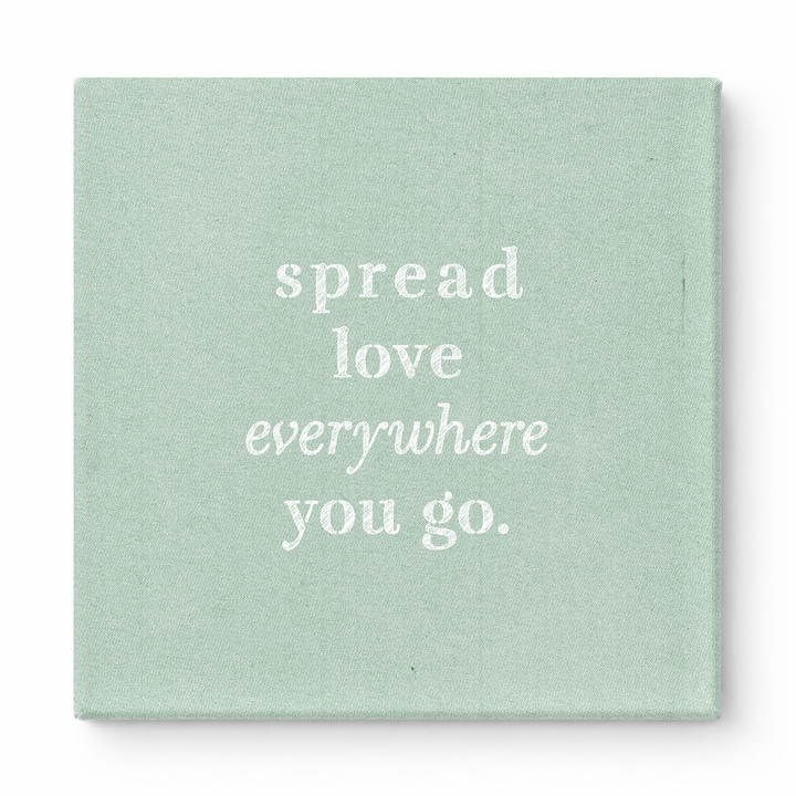 Spread Love Everywhere You Go — Vintage Letterpress
