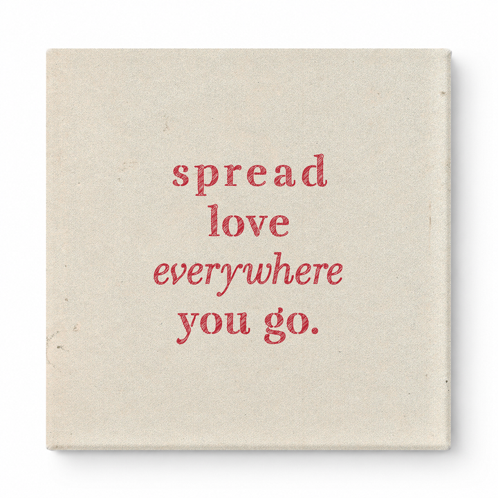 Spread Love Everywhere You Go — Vintage Letterpress