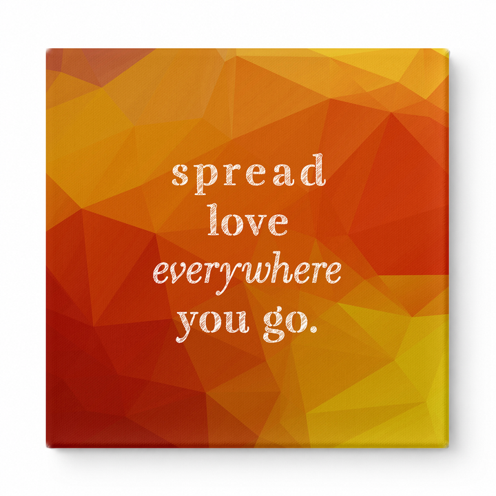 Spread Love Everywhere You Go — Vintage Letterpress