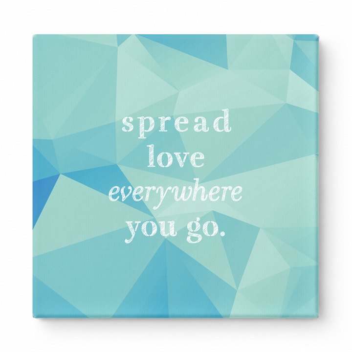 Spread Love Everywhere You Go — Vintage Letterpress