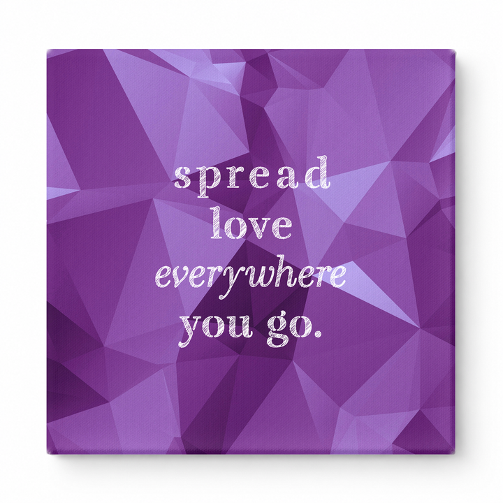 Spread Love Everywhere You Go — Vintage Letterpress
