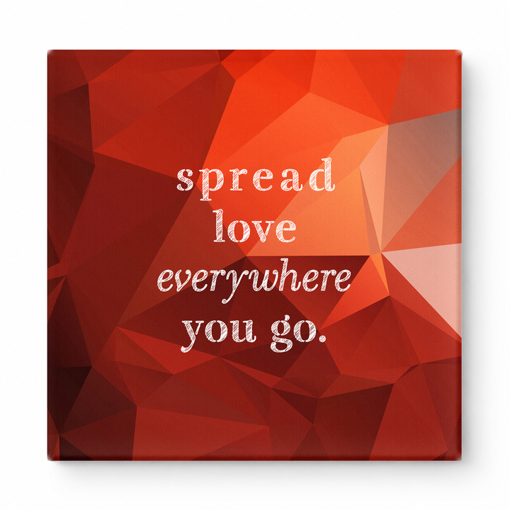 Spread Love Everywhere You Go — Vintage Letterpress