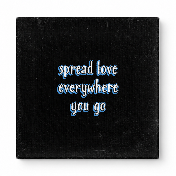 Spread Love Everywhere You Go — Vintage Letterpress