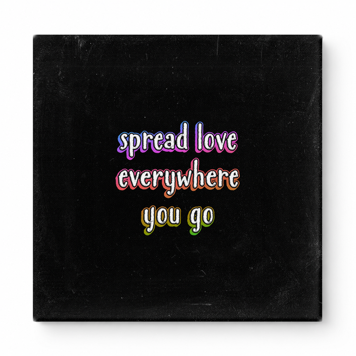 Spread Love Everywhere You Go — Vintage Letterpress