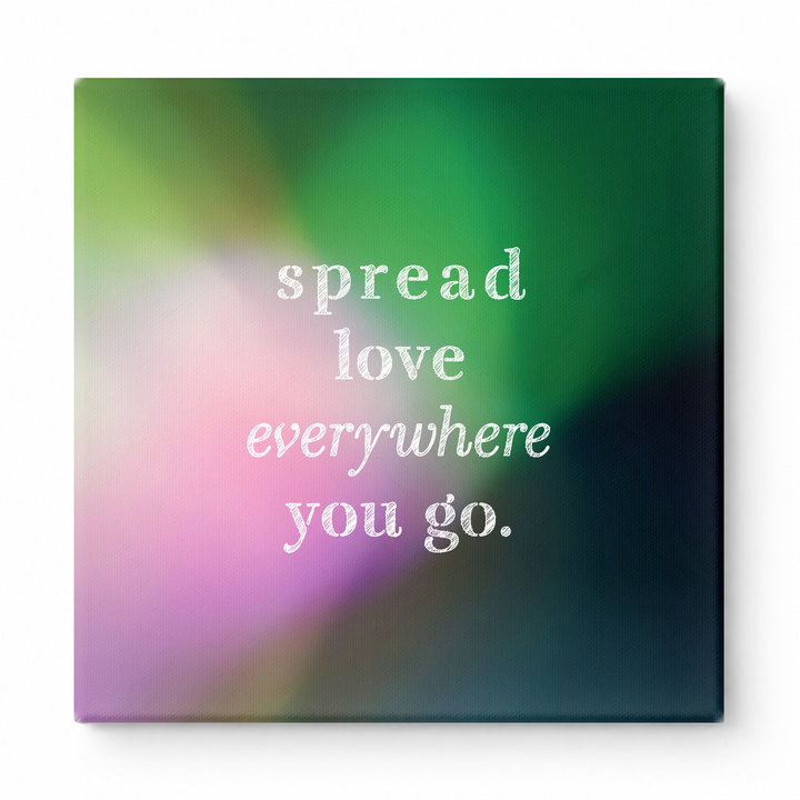 Spread Love Everywhere You Go — Vintage Letterpress