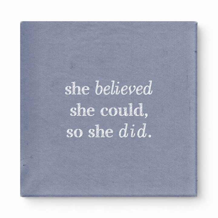 She Believed She Could, So She Did — Distressed Chalkboard