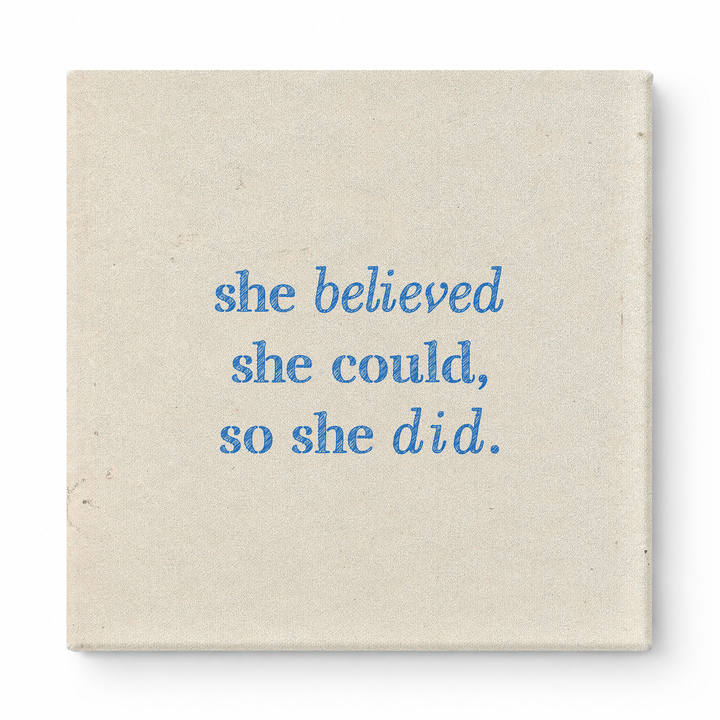 She Believed She Could, So She Did — Distressed Chalkboard
