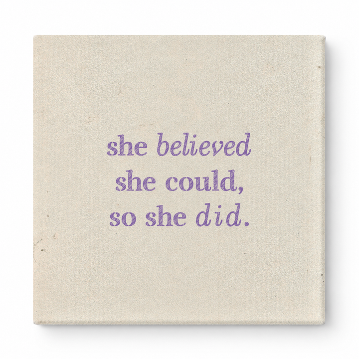 She Believed She Could, So She Did — Distressed Chalkboard