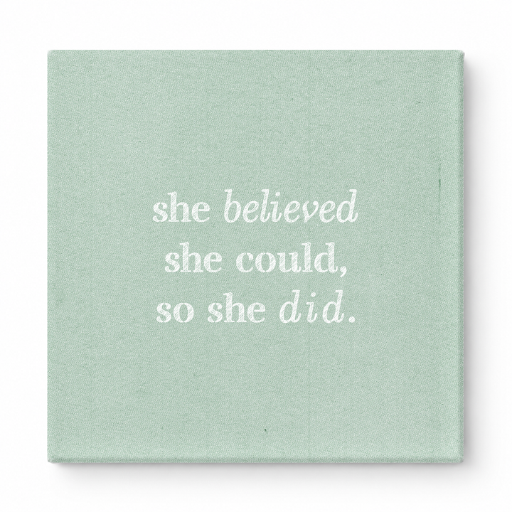 She Believed She Could, So She Did — Distressed Chalkboard