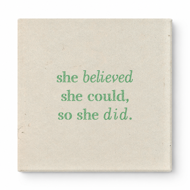 She Believed She Could, So She Did — Distressed Chalkboard