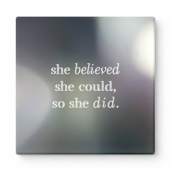She Believed She Could, So She Did — Distressed Chalkboard
