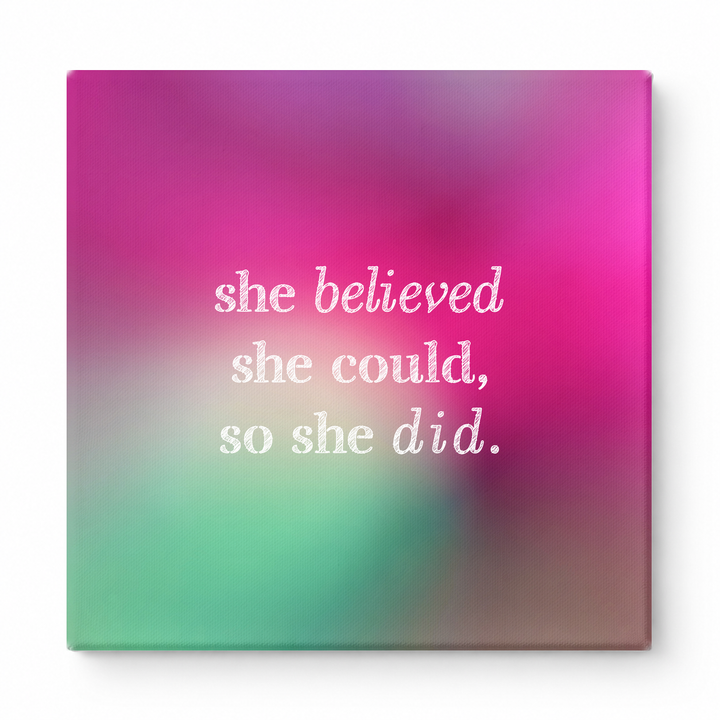She Believed She Could, So She Did — Distressed Chalkboard