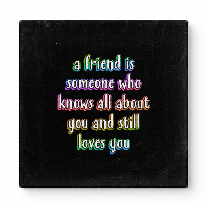 A Friend Is Someone Who Knows All About You and Still Loves You — Geometric Low-Poly