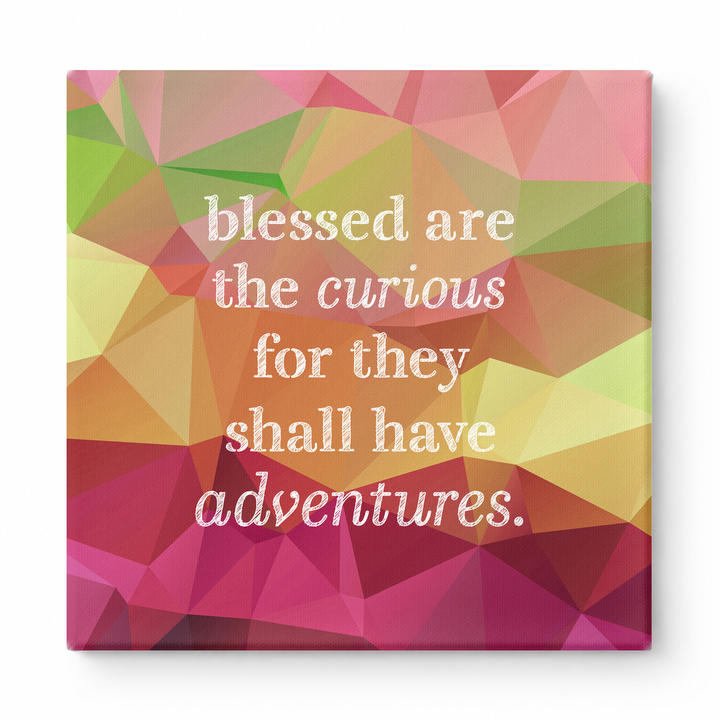 Blessed Are the Curious for They Shall Have Adventures — Geometric Low-Poly