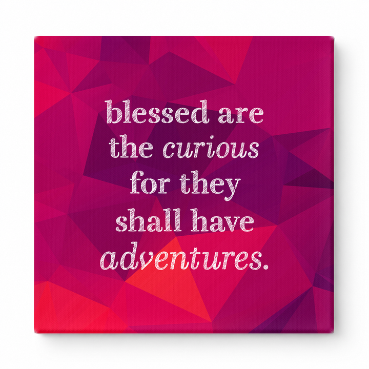 Blessed Are the Curious for They Shall Have Adventures — Geometric Low-Poly