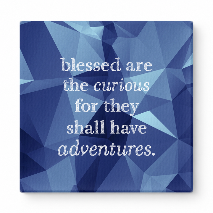 Blessed Are the Curious for They Shall Have Adventures — Geometric Low-Poly