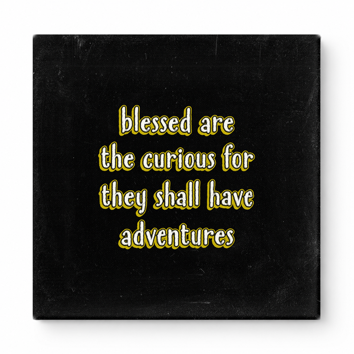 Blessed Are the Curious for They Shall Have Adventures — Geometric Low-Poly