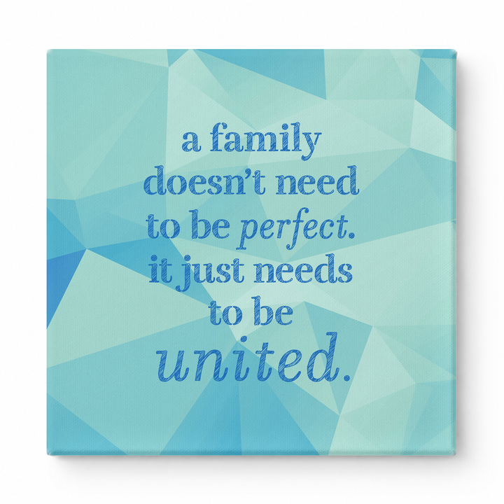 A Family Doesn't Need to Be Perfect. It Just Needs to Be United — Soft Gradient Blur