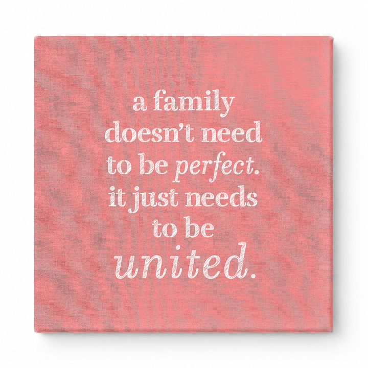 A Family Doesn't Need to Be Perfect. It Just Needs to Be United — Soft Gradient Blur