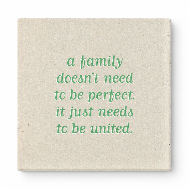 A Family Doesn't Need to Be Perfect. It Just Needs to Be United — Soft Gradient Blur