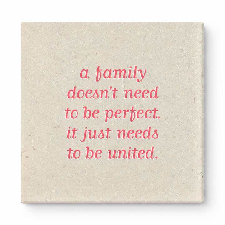 A Family Doesn't Need to Be Perfect. It Just Needs to Be United — Soft Gradient Blur