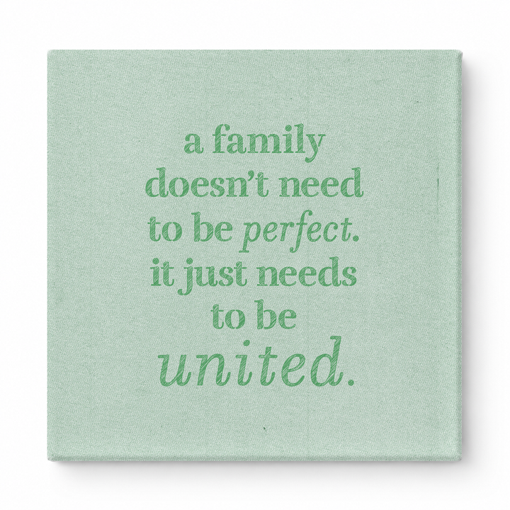 A Family Doesn't Need to Be Perfect. It Just Needs to Be United — Soft Gradient Blur