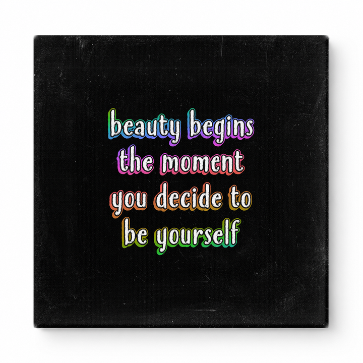 Beauty Begins the Moment You Decide to Be Yourself — Chalkboard Lettering