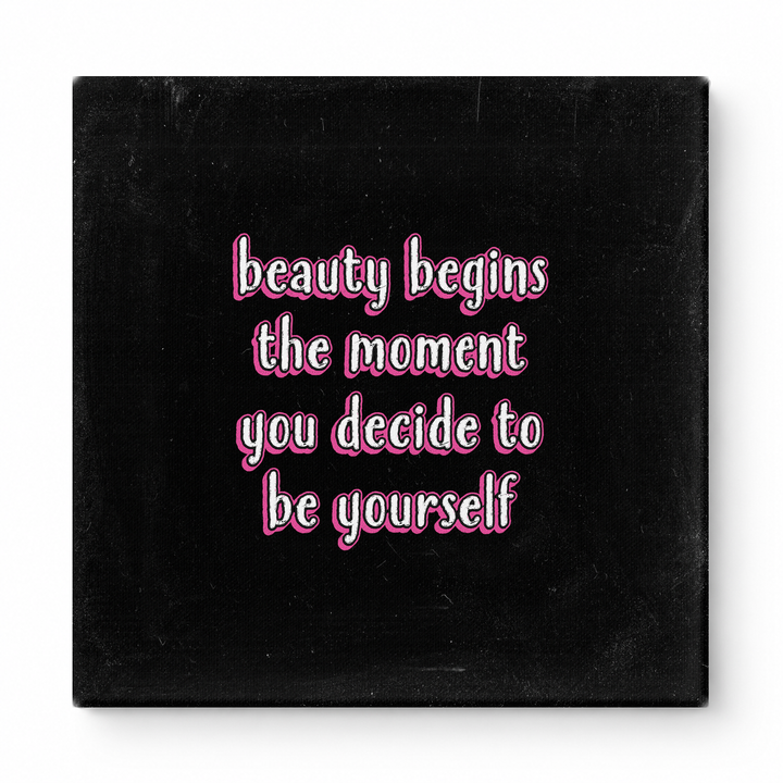 Beauty Begins the Moment You Decide to Be Yourself — Chalkboard Lettering
