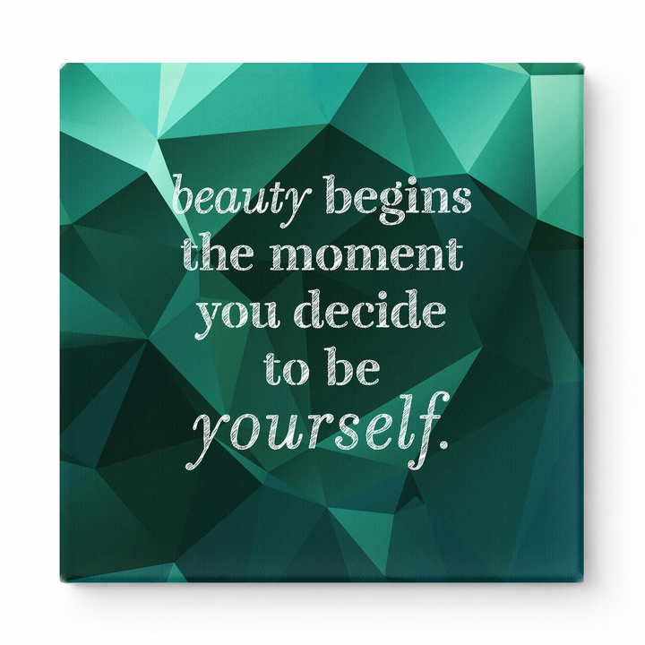 Beauty Begins the Moment You Decide to Be Yourself — Chalkboard Lettering