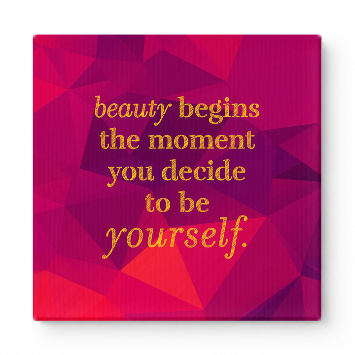 Beauty Begins the Moment You Decide to Be Yourself — Chalkboard Lettering