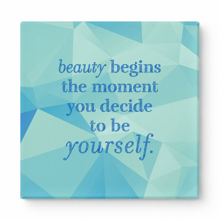 Beauty Begins the Moment You Decide to Be Yourself — Chalkboard Lettering