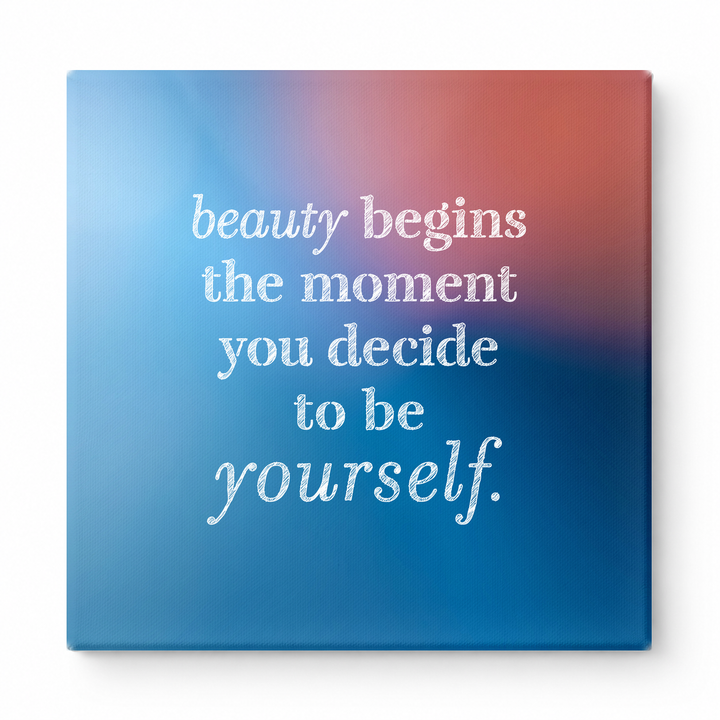 Beauty Begins the Moment You Decide to Be Yourself — Chalkboard Lettering