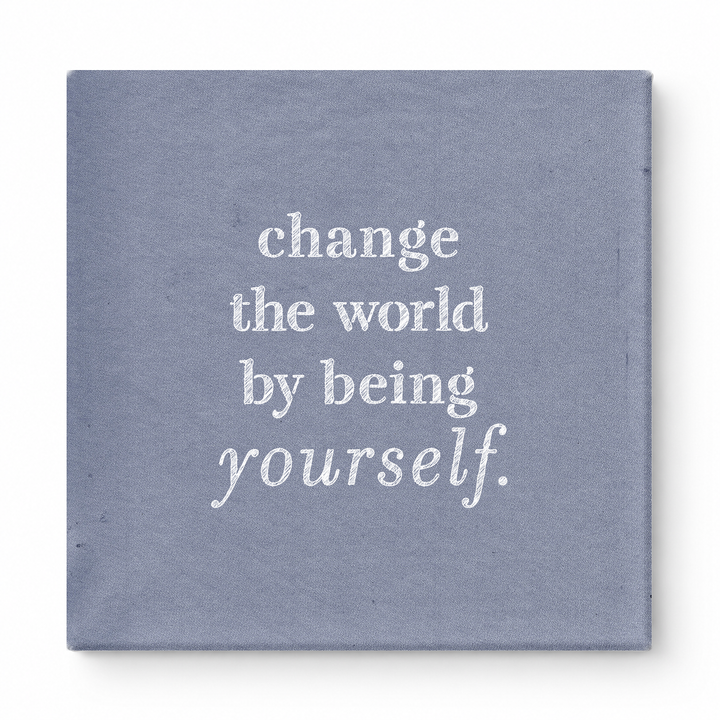 Change the World by Being Yourself — Worn Fabric Texture