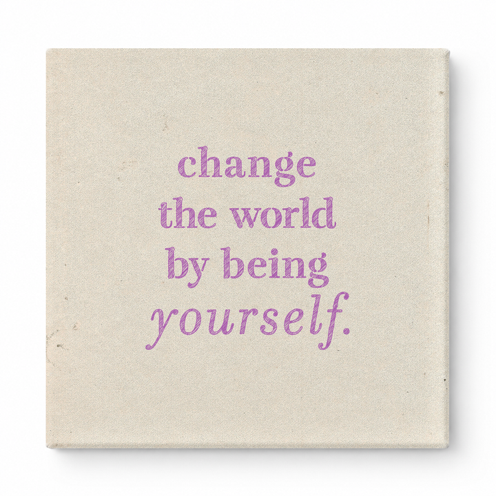 Change the World by Being Yourself — Worn Fabric Texture