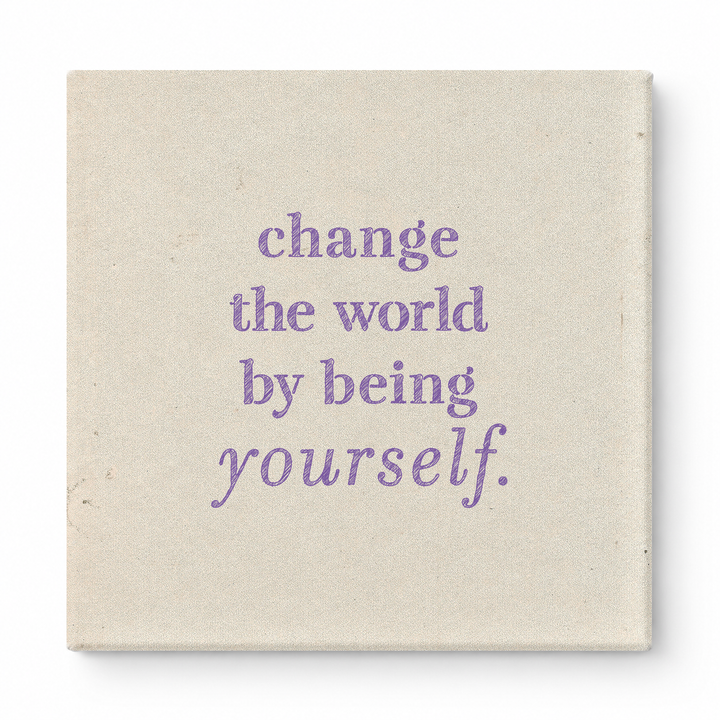 Change the World by Being Yourself — Worn Fabric Texture