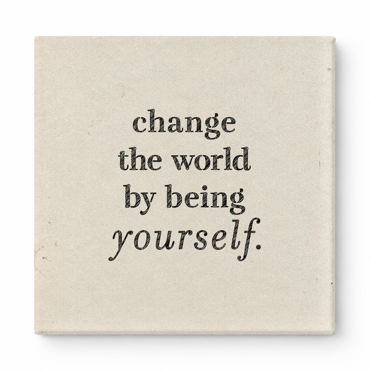 Change the World by Being Yourself — Worn Fabric Texture
