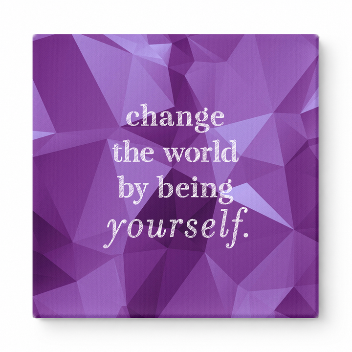 Change the World by Being Yourself — Worn Fabric Texture