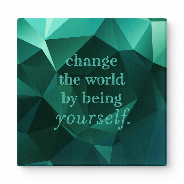 Change the World by Being Yourself — Worn Fabric Texture