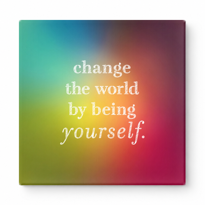 Change the World by Being Yourself — Worn Fabric Texture