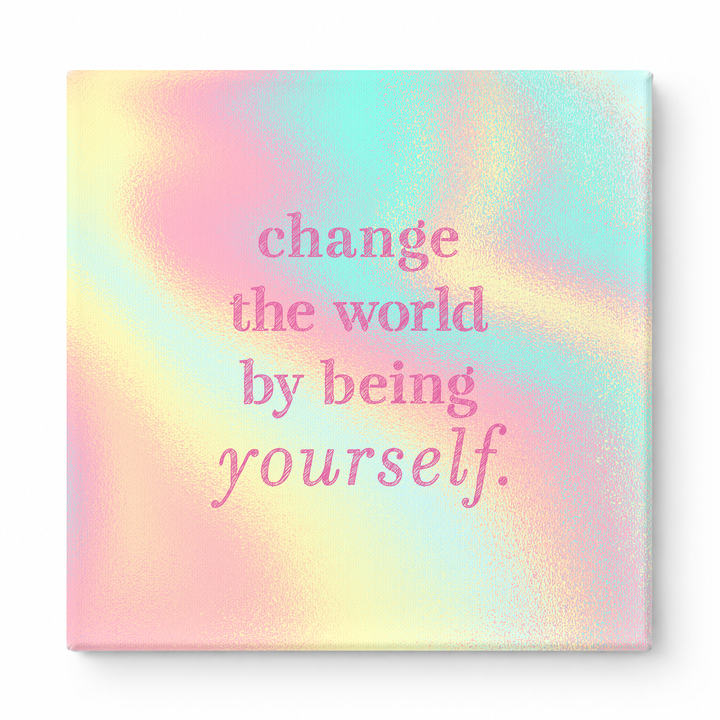 Change the World by Being Yourself — Worn Fabric Texture