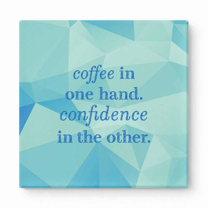 Coffee in One Hand. Confidence in the Other — Geometric Polygon Mosaic