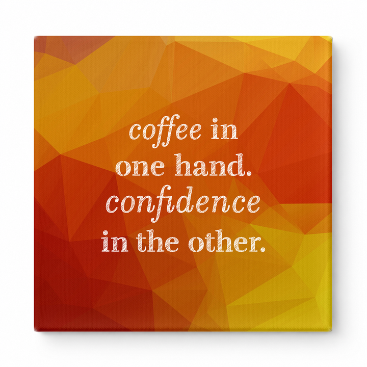 Coffee in One Hand. Confidence in the Other — Geometric Polygon Mosaic