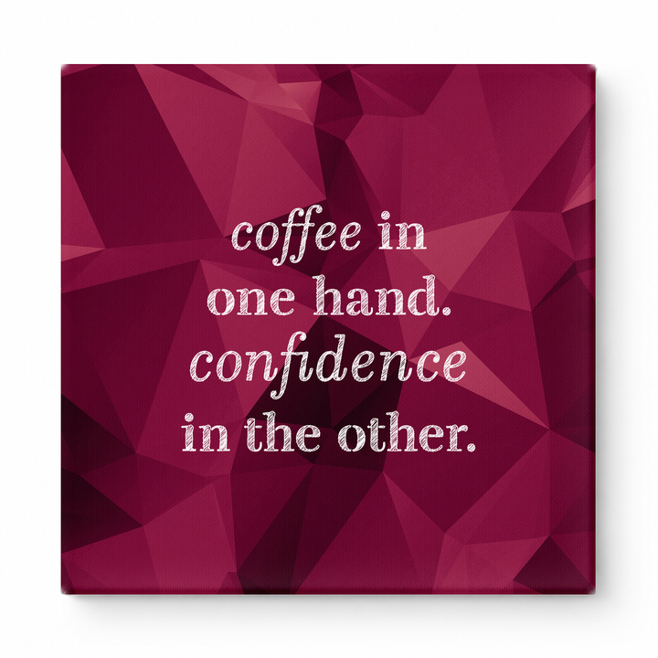 Coffee in One Hand. Confidence in the Other — Geometric Polygon Mosaic