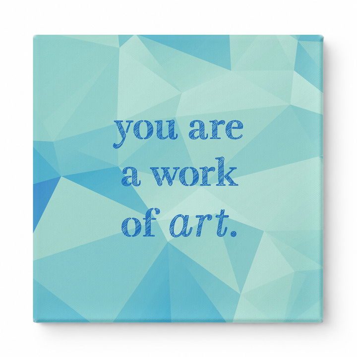 You Are a Work of Art — Watercolor Wash