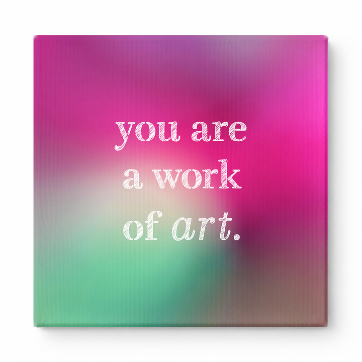 You Are a Work of Art — Watercolor Wash