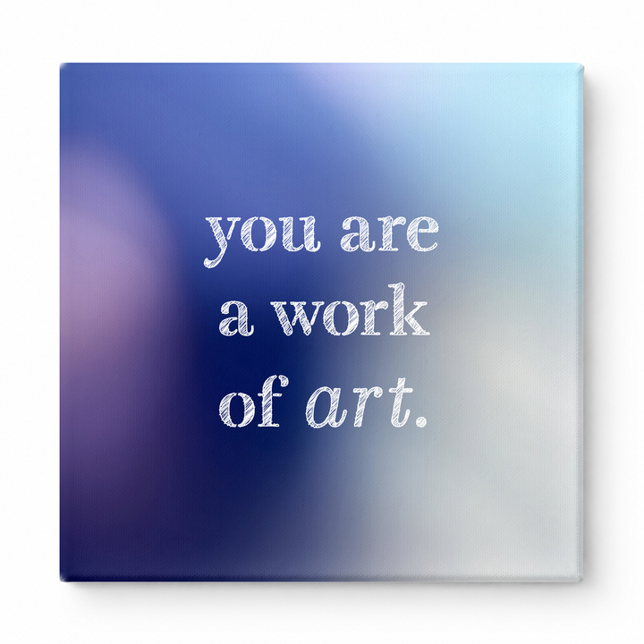 You Are a Work of Art — Watercolor Wash